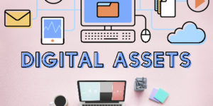 Digital Assets Digital Legacy