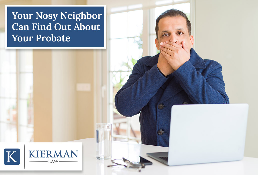 Probate - Nosy Neighbor