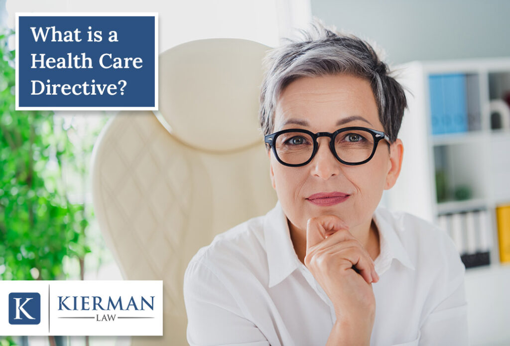 What is a Health Care Directive? - Kierman Law