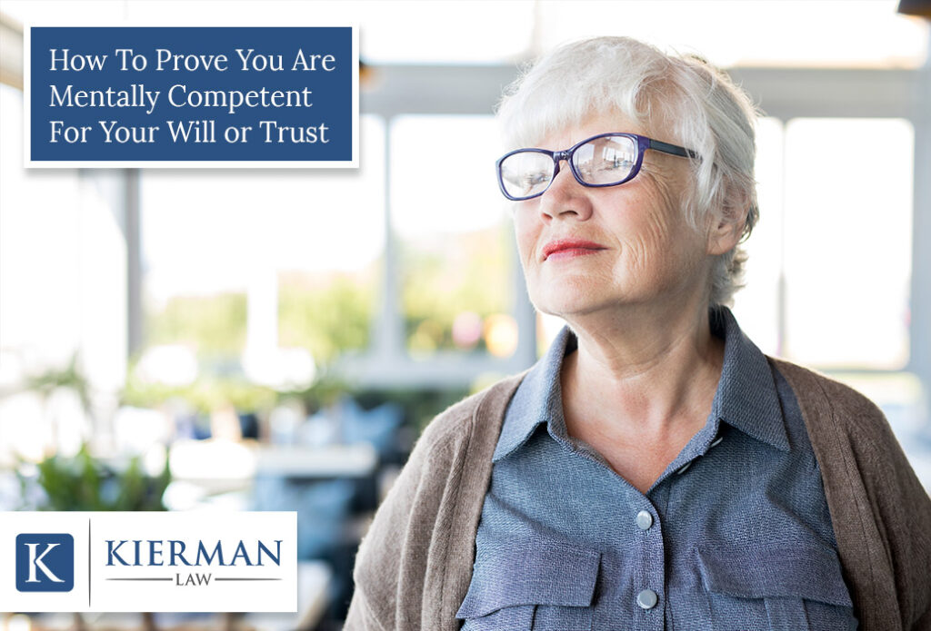 How To Prove You Are Mentally Competent For Your Will or Trust