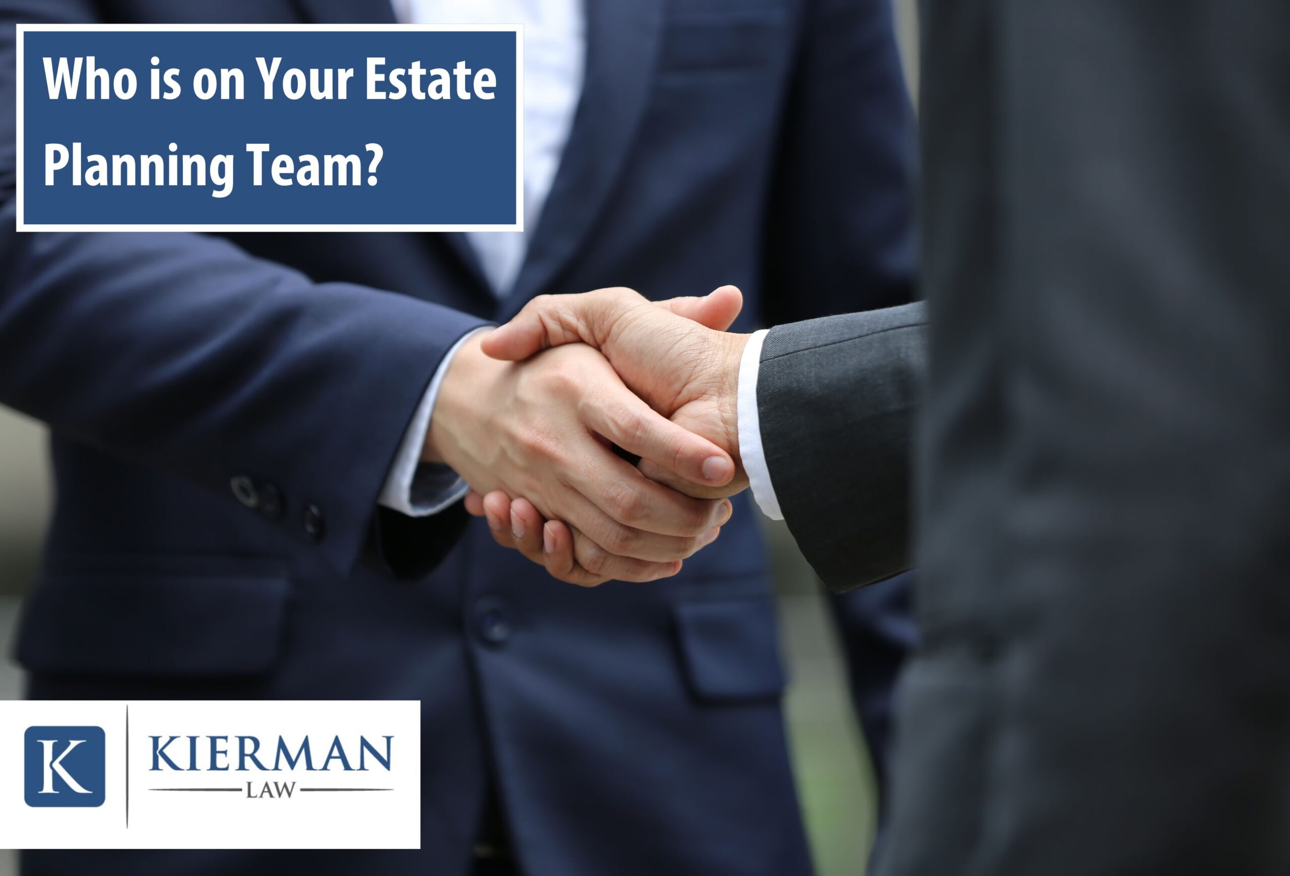 Who is on Your Estate Planning Team?