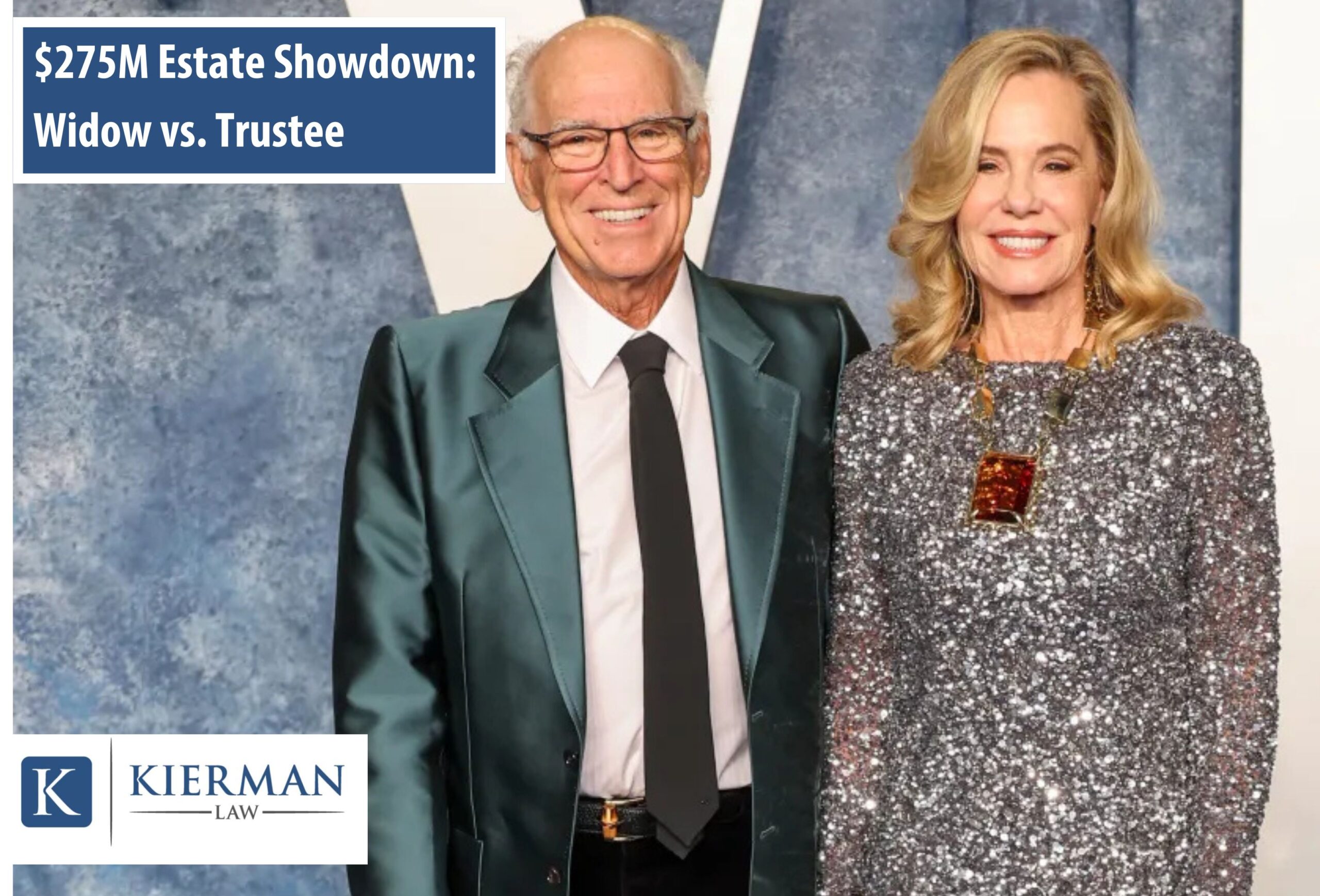 $275M Estate Showdown: Widow vs. Trustee