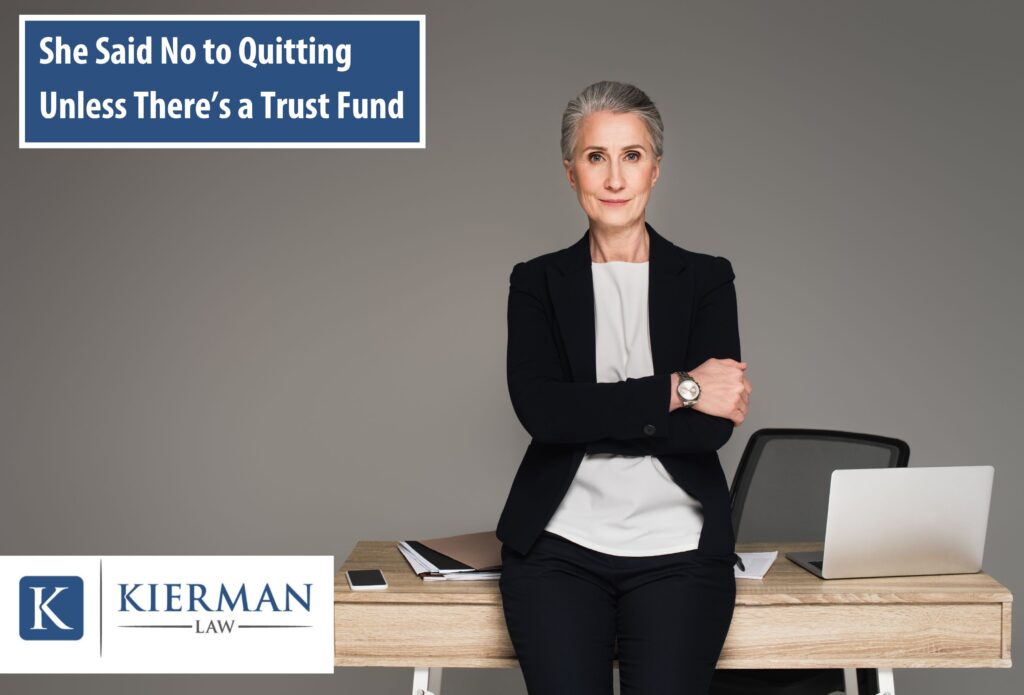 She Said No to Quitting Unless There's a Trust Fund