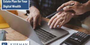 How to Make an Estate Plan for Your Digital Wealth