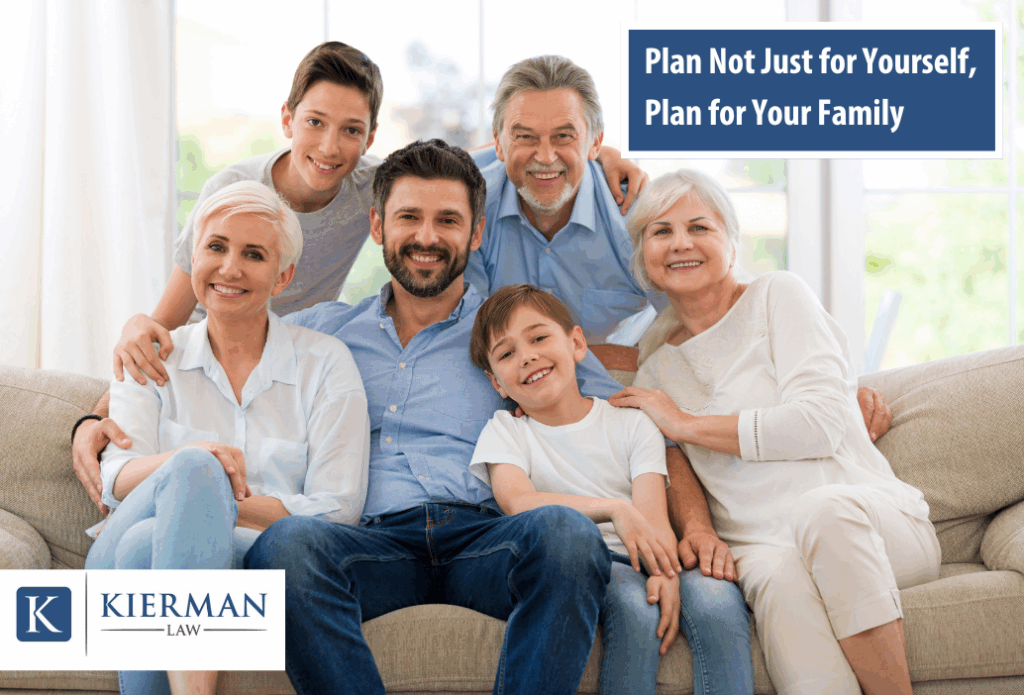 Plan Not Just for Yourself, Plan for Your Family