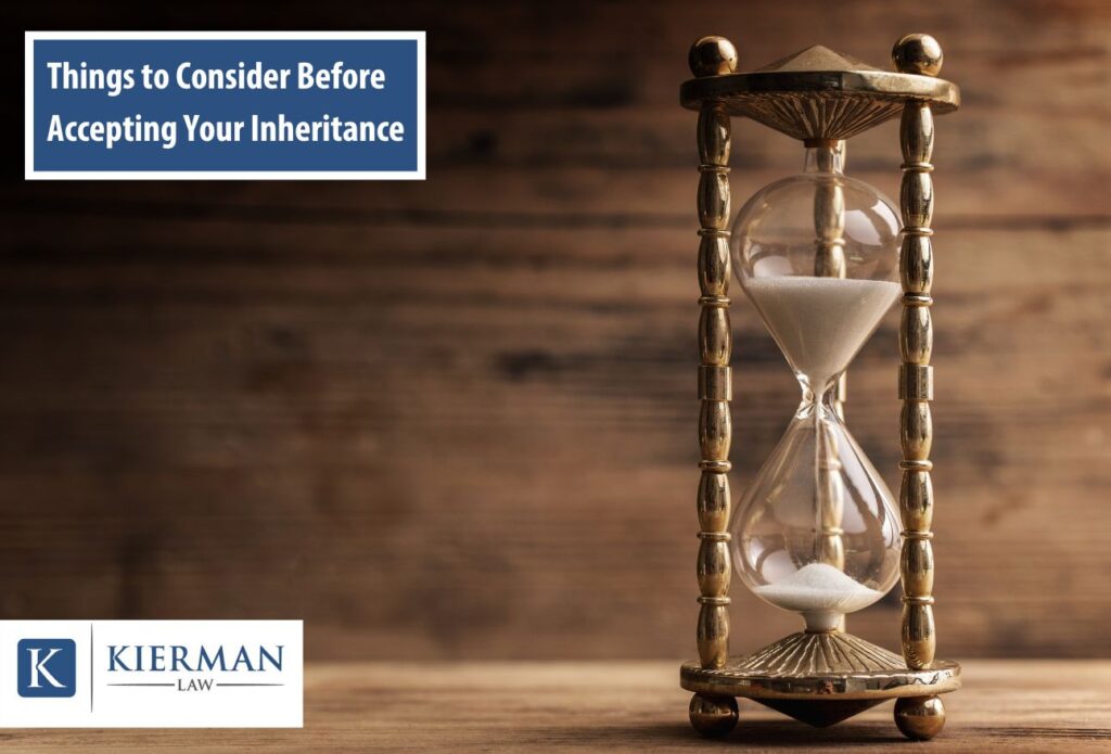 Things to Consider Before Accepting Your Inheritance