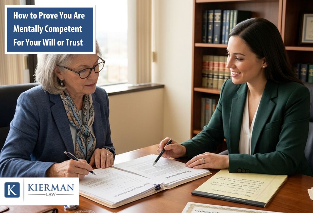 How to Prove You Are Mentally Competent For Your Will or Trust