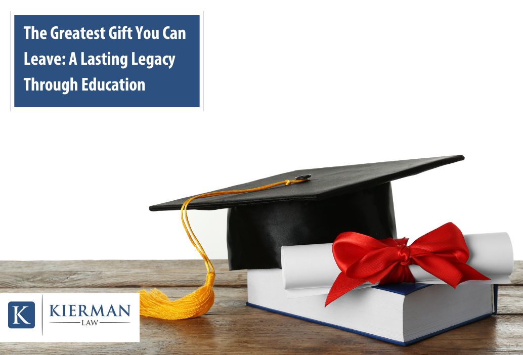 The Greatest Gift You Can Leave: A Lasting Legacy Through Education