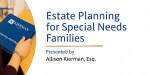 Free Webinar: Estate Planning for Special Needs Families